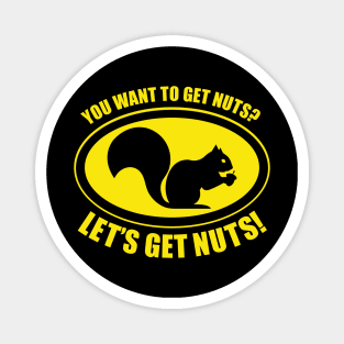 You Want to Get Nuts? Magnet